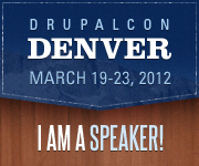 DrupalCon Denver 2012 - I am a Speaker!